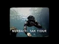 Download Lagu Nurbait - Tak tidur (Official Lyric Video)