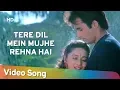Download Lagu Tere Dil Mein Mujhe (HD) | Mohabbat (1997) | Sanjay Kapoor | Madhuri Dixit | Hindi Romantic Song