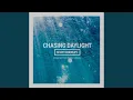 Download Lagu Chasing Daylight