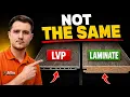LVP vs Laminate What s Actually the Difference