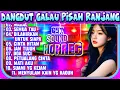 Download Lagu DANGDUT PILIHAN - DANGDUT LAWAS POPULER 