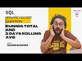 Running sum Rolling Average in SQL - Scenario based interview question