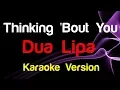 Download Lagu 🎤 Dua Lipa - Thinking 'Bout You (Karaoke) - King Of Karaoke