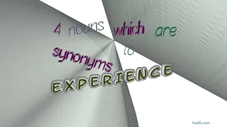 experience - 5 nouns similar to experience sentence examples