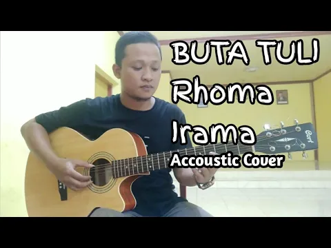 Download MP3 Rhoma Irama - Buta Tuli (Ebhyt Cover)