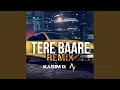 Download Lagu Tere Baare (Remix)