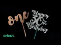 How to make a cake topper using Cricut EASY Tutorial Beginners