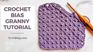 DITCH THE SQUARES - How to Crochet Granny Stitch on the Bias TL Yarn Crafts