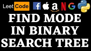 Find Mode in Binary Search Tree Leetcode Python Solution Python