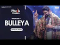 Bulleya (Official Video) Balkar S | New Punjabi Song 2025 | Pholk Fusion