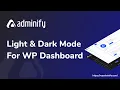 WordPress Dashboard Dark and Light Mode setup by WP Adminify