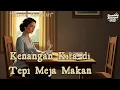 Download Lagu Tembang Kenangan yang Menyentuh Jiwa | Kenangan Kita di Tepi Meja Makan