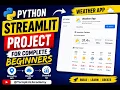 Python Streamlit project for complete beginners Weather Application in Python