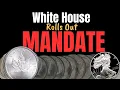 Lagu White House ROLLS OUT Mandate, Push Silver Price DOWN!