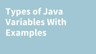 Types of Java Variables Static Local and Instance Variable Lecture 4 Coding With Nida