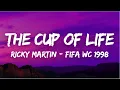 Download Lagu [Lyrics] The Cup Of Life - Ricky Martin (FIFA World Cup France 1998)