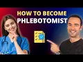 How To Become a Phlebotomist Save Money With Phlebotomy Training