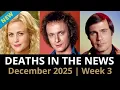 Lagu Who Died This Week | December 2025 #3 Celebrity Deaths \u0026 More