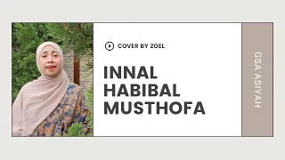 Download Innal Habibal Musthofa | Cover sung by Zoel | for GSA Asiyah MP3