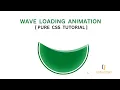 Pure CSS Wave Loading Animation Animated Wave Loader