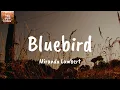 Bluebird - Miranda Lambert (Lyrics)
