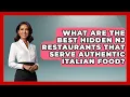 What Are the Best Hidden NJ Restaurants That Serve Authentic Italian Food All About New Jersey