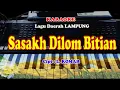 Download Lagu Lagu Daerah LAMPUNG - SASAKH DILOM BITIAN - KARAOKE