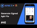 Ionic 5 Tutorial - Generate Signed Apk File