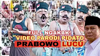 full ngakak parodi pidato prabowo lucu