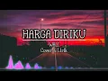 Download Lagu LAGU VIRAL TIKTOK TERBARU 2022 | HARGA DIRIKU WALI | COVER \u0026 LIRIK