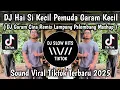 Download Lagu DJ HAI SI KECIL PEMUDA GARAM KECIL SETAN KEPALA MUDA || DJ GARAM CINA REMIX LAMPUNG PALEMBANG VIRAL