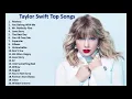 Download Lagu Taylor Swift Top Songs 2023 - Best hits of Taylor Swift