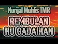 Download Lagu NURIJAL MUHLIS TMR - JOGET  REMBULAN KU GADAIKAN REMIX