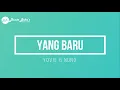 Download Lagu YOVIE \u0026 NUNO - YANG BARU (KARAOKE)