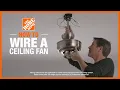 How to Wire a Ceiling Fan Lighting and Ceiling Fans The Home Depot