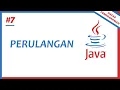 7 Perulangan - Dasar Pemrograman Java