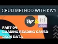 Kivy Tutorial How to do CRUD Method with Kivy Json File Part 4 Reading Saved Json Data from BTN