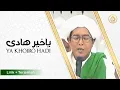 Download Lagu Ya Khoiro Hadi - Abah Guru Sekumpul ( Lirik + Terjemah )