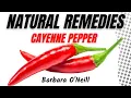 Natural Remedies Barbara O Neill Cayenne Pepper
