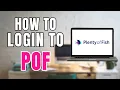 How to Login to POF Account POF Login