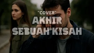 akhir sebuah kisah black sweet cover by haris