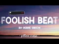 Foolish Beat - Debbie Gibson (Lyrics) 🎵