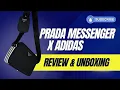 Prada Adidas Messenger Bag REVIEW UNBOXING
