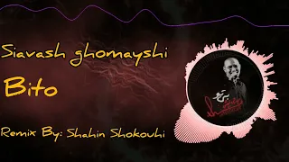 سیاوش قمیشی بی تو ریمیکس 2024 
