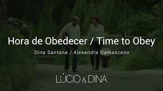 hora de obedecer time to obey l cio e dina