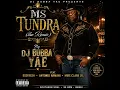 MS TUNDRA the remix by Dj Bubba Yae