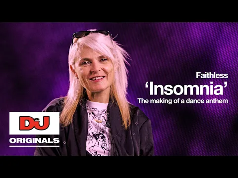 Download MP3 Faithless' 'Insomnia' | The Making Of A Dance Anthem