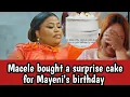 Lagu Macele bought a surprise cake for Mayeni's birthday :Macele vs Mayeni Beef :Uthando Nesthembu 