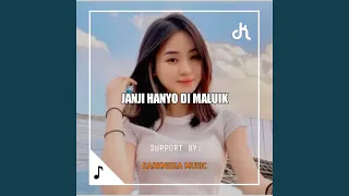 Download DJ JANJI HANYO DI MALUIK MINANG MP3