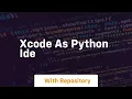 xcode as python ide